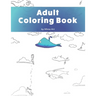 Adult Coloring Book: A humorous coloring book for adults.