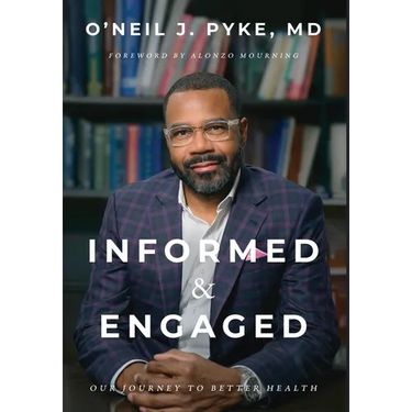 Informed and Engaged: Our Journey To Better Health