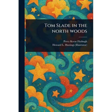 Tom Slade in the North Woods