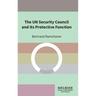 The UN Security Council and Its Protective Function