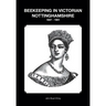 Beekeeping in Victorian Nottinghamshire 1837 - 1901
