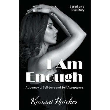 I Am Enough: A Journey of Self-Love and Self-Acceptance