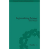 Regionalizing Science: Placing Knowledges in Victorian England