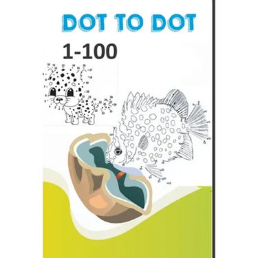 Dot to dot 1-100: Learn to Count book