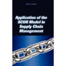 Application of the Scor Model in Supply Chain Management