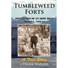 Tumbleweed Forts: Adventures of an Army Brat, Arizona 1960-63