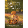 Sweet & Wild