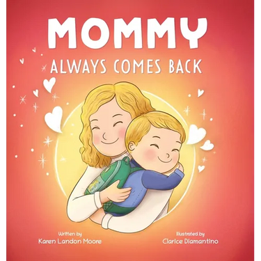 Mommy Always Comes Back