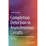 Completion Detection in Asynchronous Circuits: Toward Solution of Clock-Related Design Challenges