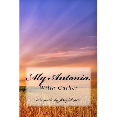 My Antonia: Foreword by Jerry Depew