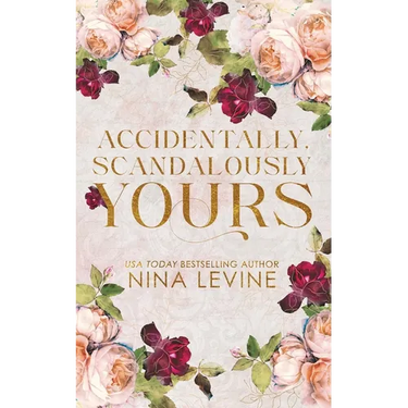 Accidentally, Scandalously Yours Special Edition