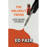 The Unlikely Twins and More Stories