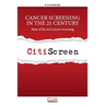 Cancer Screening in the 21 Century: State of the Art Cancer Screening
