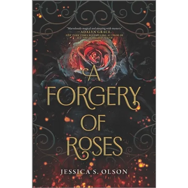 A Forgery of Roses