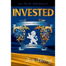 Invested