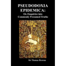 Pseudodoxia Epidemica: Or, Enquiries Into Commonly Presumed Truths (1672)
