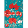 "THOSE WOMEN OF THE COROMANDEL A Novel"