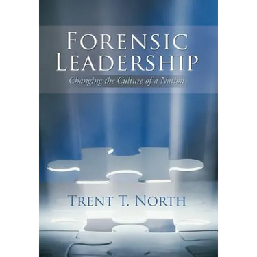 Forensic Leadership: Changing the Culture of a Nation