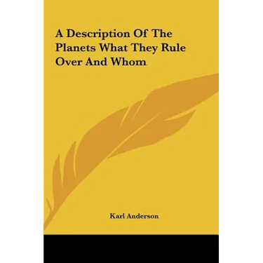 A Description Of The Planets What They Rule Over And Whom
