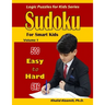 Sudoku for Smart Kids: 500 Easy to Hard: : 6x6 puzzles