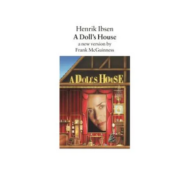 A Doll's House: A New Version by Frank McGuinness