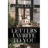 Letters I Write to You