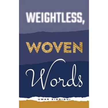 Weightless, Woven Words