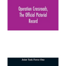Operation Crossroads, the official pictorial record