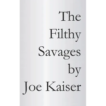 The Filthy Savages