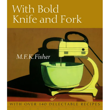 With Bold Knife and Fork
