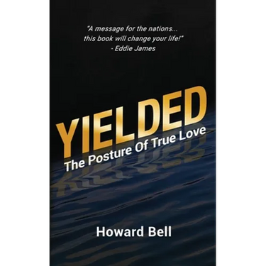 Yielded: The Posture Of True Love