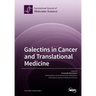 Galectins in Cancer and Translational Medicine