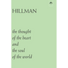 The Thought of the Heart and the Soul of the World