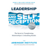 Leadership and Self-Deception, Fourth Edition: The Secret to Transforming Relationships and Unleashing Results
