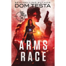 Arms Race: Eric Swan Thriller #6