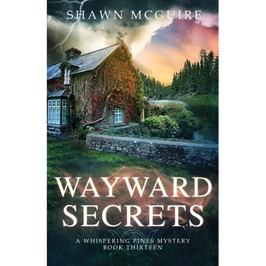 Wayward Secrets: A Whispering Pines Mystery, Book 13