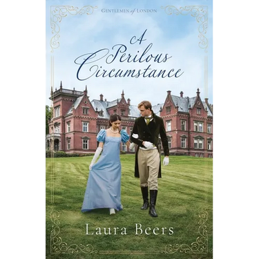 A Perilous Circumstance: A Regency Romance