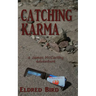 Catching Karma