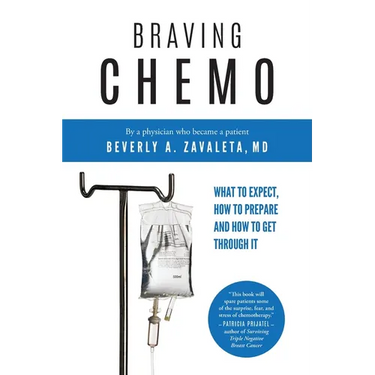 Braving Chemo: What to Expect, How to Prepare and How to Get Through It
