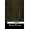 Stones of Venice