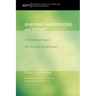 Shembe, Ancestors, and Christ: A Christological Inquiry with Missiological Implications