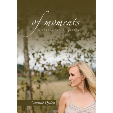 of moments: a collection of poetry