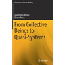 From Collective Beings to Quasi-Systems