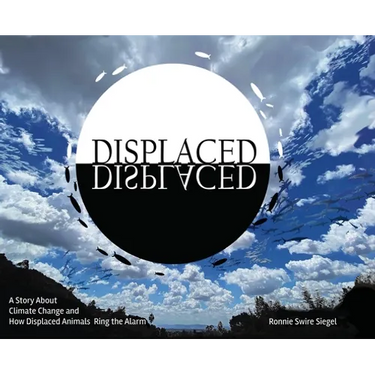 Displaced: A Story About Climate Change and How Displaced Animals Ring the Alarm