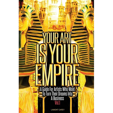 Your Art Is Your Empire