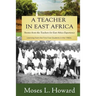A Teacher in East Africa: Stories from the Teachers for East Africa Experience