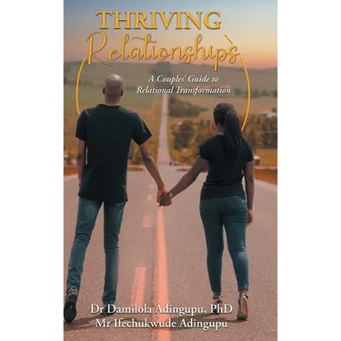 Thriving Relationships: A Couples' Guide to Relational Transformation