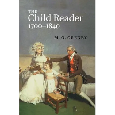 The Child Reader, 1700 1840