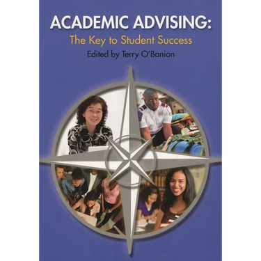 Academic Advising: The Key to Student Success