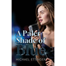 A Paler Shade of Blue